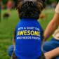 Parisian Pet 'Awesome' Dog & Cat T-Shirt – Comfortable & Lightweight Cotton, Funny Novelty Pet Shirt – Blue